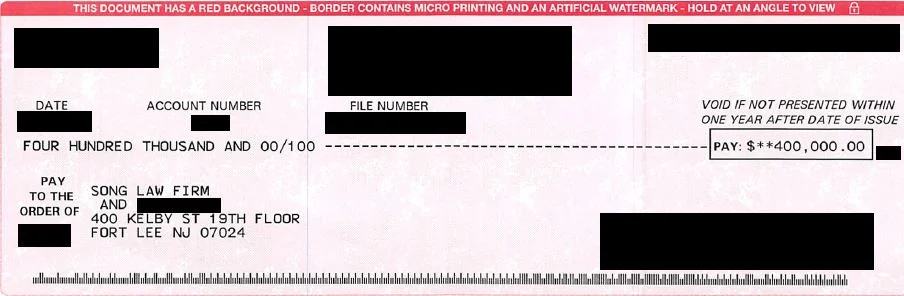 Redacted Check For The Amount Of 400000 Hyona Kim PI 387 — Song Law Firm