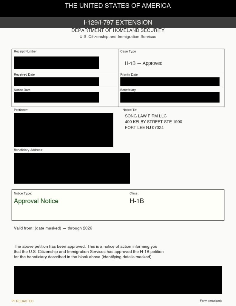 H-1B Approval Notice (PII redacted) — Song Law Firm case study